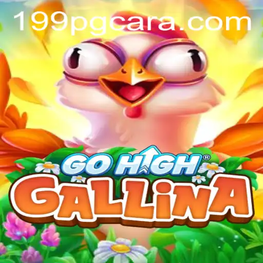 GoHighGallina: Descubra o Jogo que Está Conquistando o Mundo